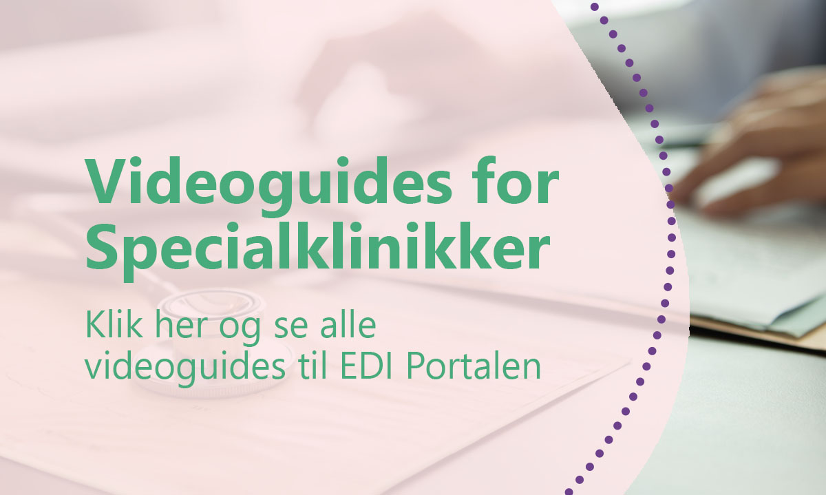 Videoguides for specialklinikker